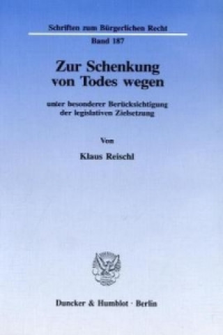 Book Zur Schenkung von Todes wegen Klaus Reischl