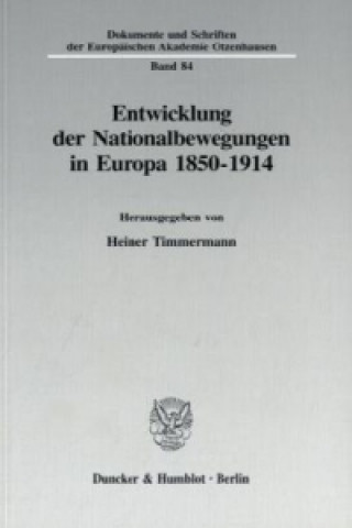 Carte Entwicklung der Nationalbewegungen in Europa 1850-1914. Heiner Timmermann