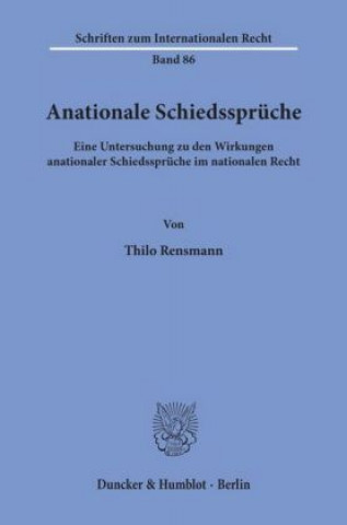 Könyv Anationale Schiedssprüche. Thilo Rensmann