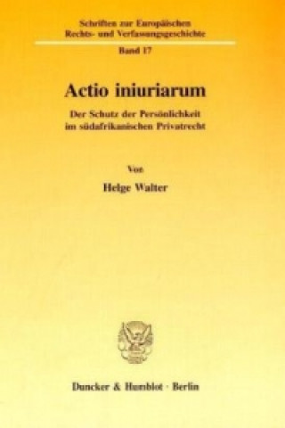 Kniha Actio iniuriarum. Helge Walter