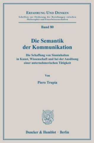 Knjiga Die Semantik der Kommunikation. Piero Trupia