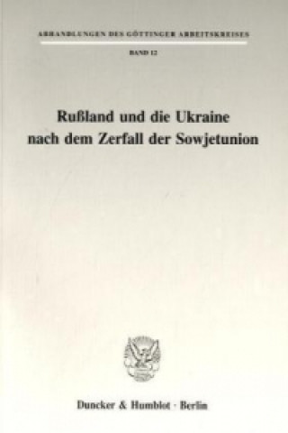 Könyv Rußland und die Ukraine nach dem Zerfall der Sowjetunion. 