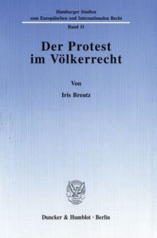 Buch Der Protest im Völkerrecht. Iris Breutz