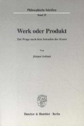 Könyv Werk oder Produkt. Jürgen Gedinat
