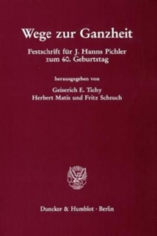 Knjiga Wege zur Ganzheit Geiserich E. Tichy