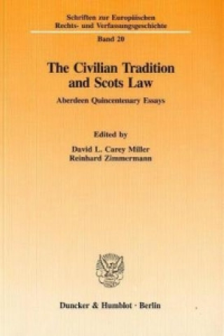 Kniha The Civilian Tradition and Scots Law. David L. Carey Miller