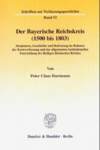 Carte Der Bayerische Reichskreis (1500 bis 1803). Peter Cl. Hartmann