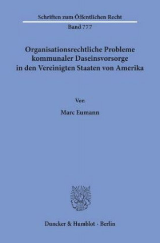 Carte Organisationsrechtliche Probleme kommunaler Daseinsvorsorge in den Vereinigten Staaten von Amerika. Marc Eumann