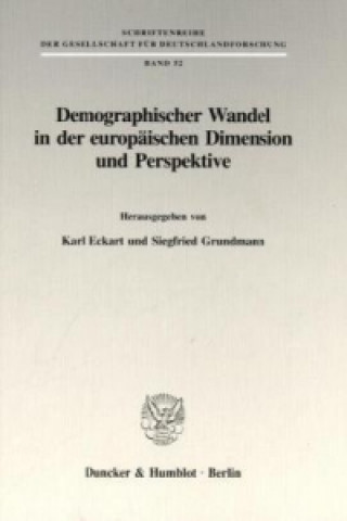 Carte Demographischer Wandel in der europäischen Dimension und Perspektive. Karl Eckart