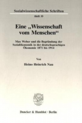Книга Eine »Wissenschaft vom Menschen«. Heino Heinrich Nau