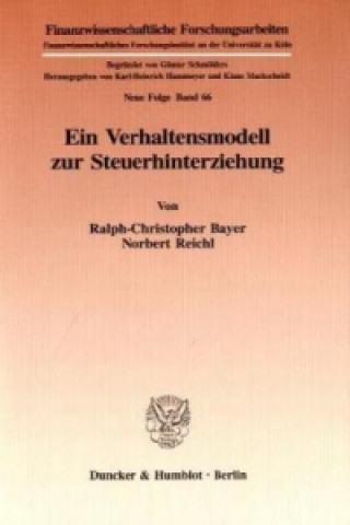Книга Ein Verhaltensmodell zur Steuerhinterziehung. Ralph-Christopher Bayer