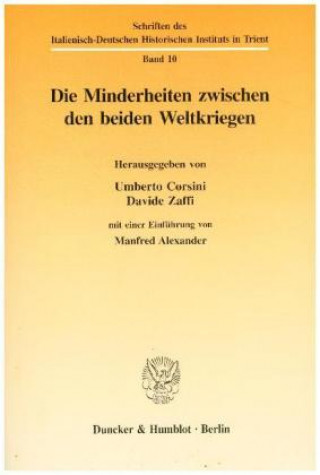 Livre Die Minderheiten zwischen den beiden Weltkriegen. Umberto Corsini