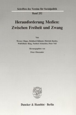 Книга Herausforderung Medien: Zwischen Freiheit und Zwang. Peter Oberender