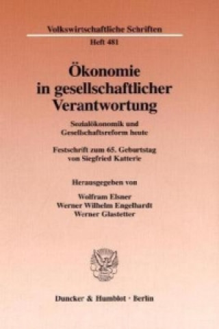 Livre Ökonomie in gesellschaftlicher Verantwortung. Wolfram Elsner