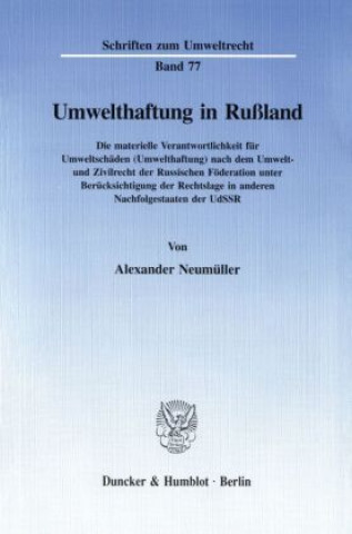 Kniha Umwelthaftung in Rußland. Alexander Neumüller