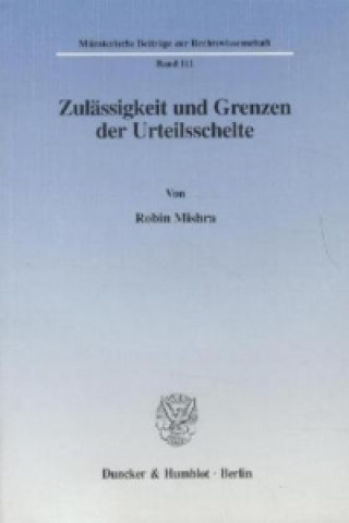 Kniha Zulässigkeit und Grenzen der Urteilsschelte. Robin Mishra