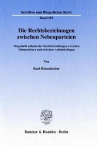 Kniha Die Rechtsbeziehungen zwischen Nebenparteien. Karl Riesenhuber