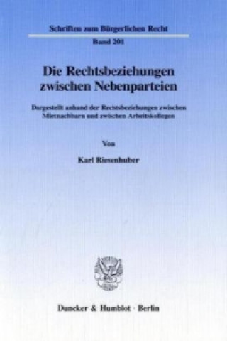 Książka Die Rechtsbeziehungen zwischen Nebenparteien. Karl Riesenhuber