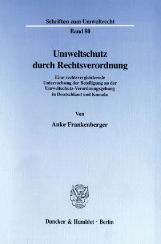 Carte Umweltschutz durch Rechtsverordnung. Anke Frankenberger