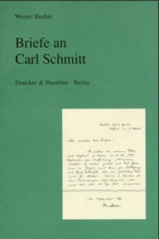 Könyv Briefe an Carl Schmitt. Werner Becker