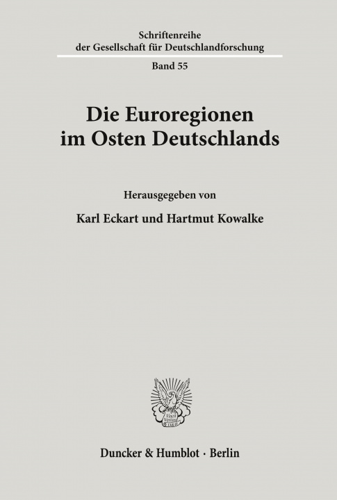 Carte Die Euroregionen im Osten Deutschlands. Karl Eckart