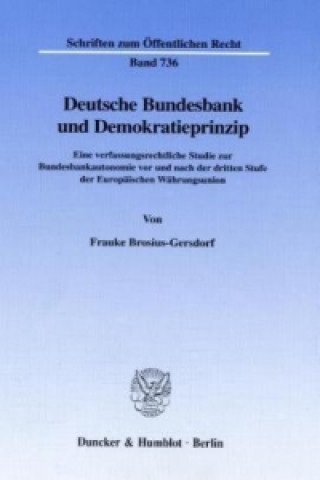 Book Deutsche Bundesbank und Demokratieprinzip. Frauke Brosius-Gersdorf