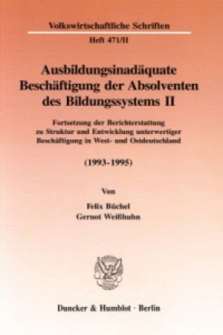 Carte Ausbildungsinadäquate Beschäftigung der Absolventen des Bildungssystems II. Felix Büchel