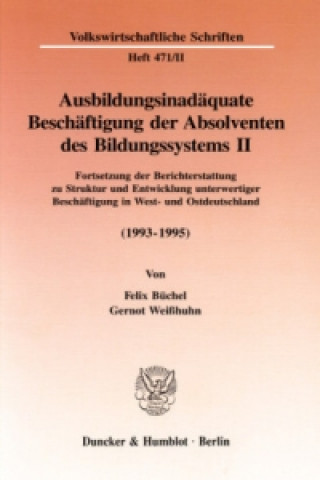 Libro Ausbildungsinadäquate Beschäftigung der Absolventen des Bildungssystems II. Felix Büchel