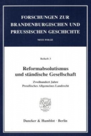 Kniha Reformabsolutismus und ständische Gesellschaft. Günter Birtsch