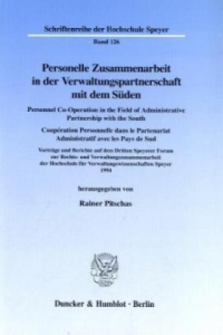 Knjiga Personelle Zusammenarbeit in der Verwaltungspartnerschaft mit dem Süden / Personnel Co-Operation in the Field of Administrative Partnership with the S Rainer Pitschas