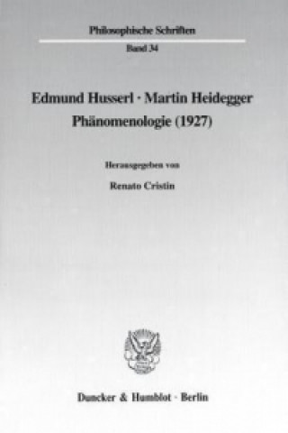 Könyv Edmund Husserl, Martin Heidegger: Phänomenologie (1927) Renato Cristin