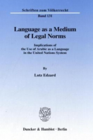 Buch Language as a Medium of Legal Norms. Lutz Edzard