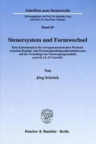 Könyv Steuersystem und Formwechsel. Jörg Schröck