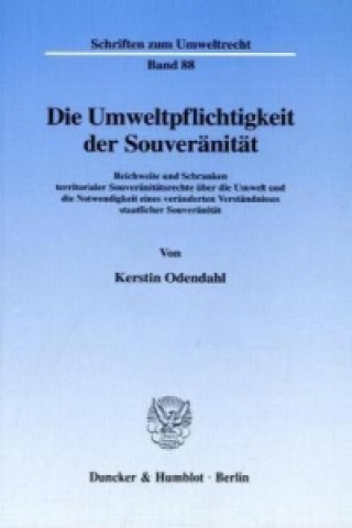 Kniha Die Umweltpflichtigkeit der Souveränität. Kerstin Odendahl