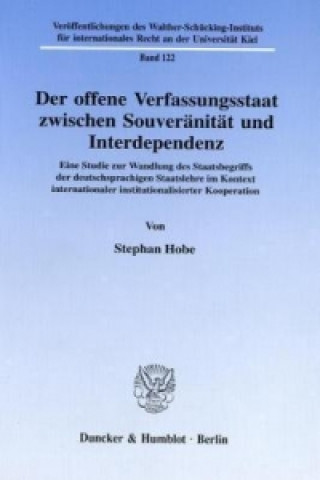 Carte Der offene Verfassungsstaat zwischen Souveränität und Interdependenz. Stephan Hobe