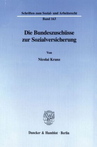 Carte Die Bundeszuschüsse zur Sozialversicherung. Nicolai Kranz