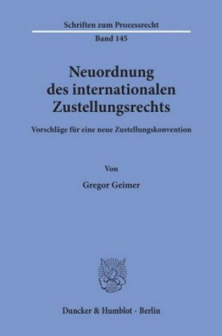 Kniha Neuordnung des internationalen Zustellungsrechts. Gregor Geimer