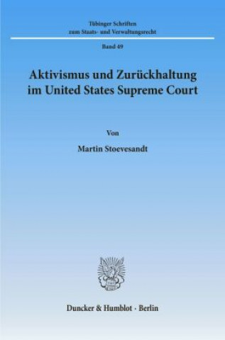 Carte Aktivismus und Zurückhaltung im United States Supreme Court. Martin Stoevesandt