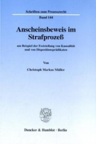 Carte Anscheinsbeweis im Strafprozeß Christoph Markus Müller