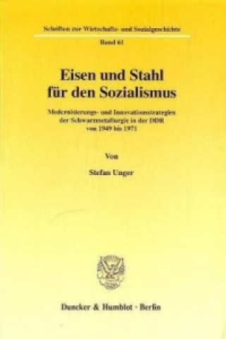 Książka Eisen und Stahl für den Sozialismus. Stefan Unger