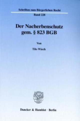 Könyv Der Nacherbenschutz gem. 823 BGB. Tilo Wiech