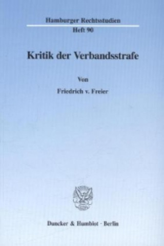 Книга Kritik der Verbandsstrafe. Friedrich v. Freier