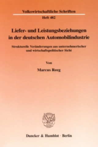 Livre Liefer- und Leistungsbeziehungen in der deutschen Automobilindustrie. Marcus Reeg