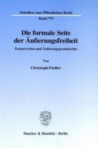 Kniha Die formale Seite der Äußerungsfreiheit. Christoph Fiedler