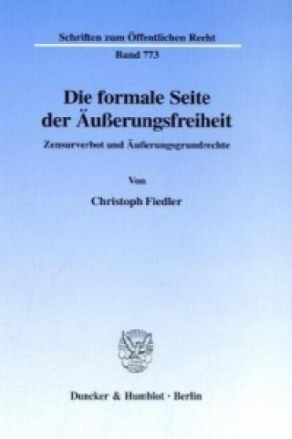 Книга Die formale Seite der Äußerungsfreiheit. Christoph Fiedler