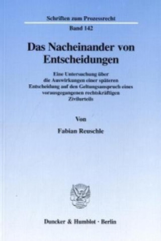 Kniha Das Nacheinander von Entscheidungen. Fabian Reuschle