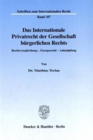 Książka Das Internationale Privatrecht der Gesellschaft bürgerlichen Rechts. Matthias Terlau