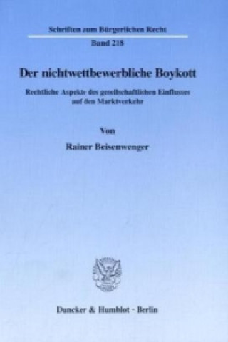 Libro Der nichtwettbewerbliche Boykott. Rainer Beisenwenger