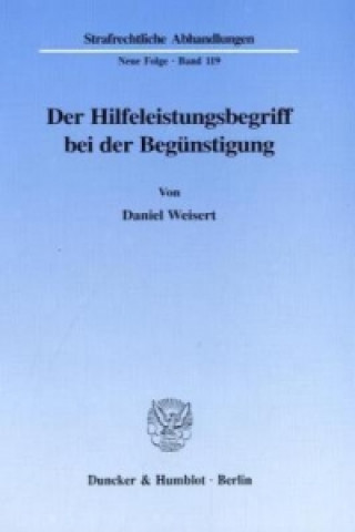 Book Der Hilfeleistungsbegriff bei der Begünstigung. Daniel Weisert