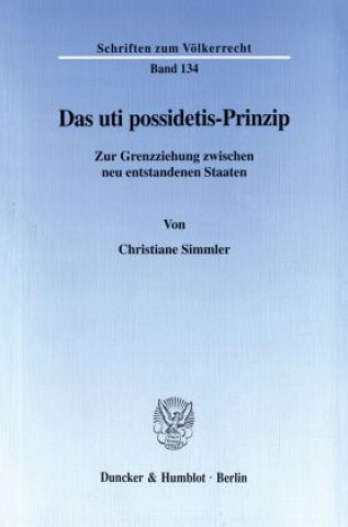 Carte Das uti possidetis-Prinzip. Christiane Simmler